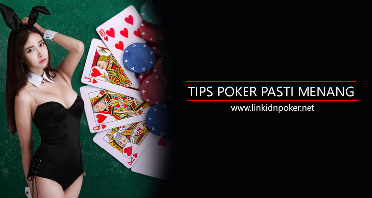 Tips-Poker-Pasti-Menang